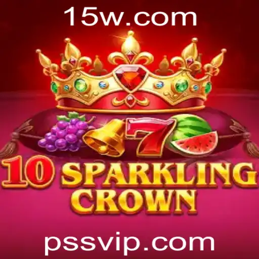 Descubra o Fascinante Mundo de 10SparklingCrown e as Incríveis Regras do Jogo